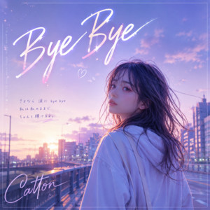 Bye Bye by Catton