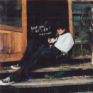 Love You 'Til I Die by August Royals