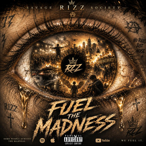 Fuel the madness by Savage rizz society