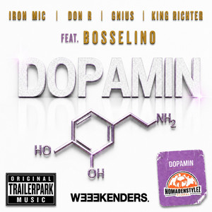 Dopamin by Iron Mic, Don R, GNius, King Richter, Bosselino