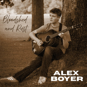 Bloodshed and Rust by Alex Boyer