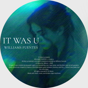 It Was U by Williams Fuentes