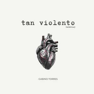 Tan Violento - Acústico by Gabino Torres