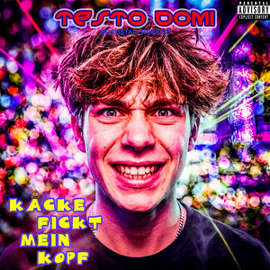Kacke fickt mein Kopf by Testo Domi, BORDSTAIN ROKKAZ