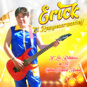 Erick el Rompe Corazones - Mix 2