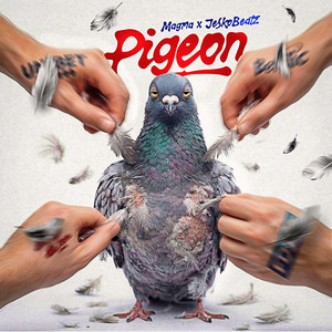 PIGEON by Magma, JeskoBeatz