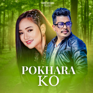 Durgesh Karki - POKHARA KO