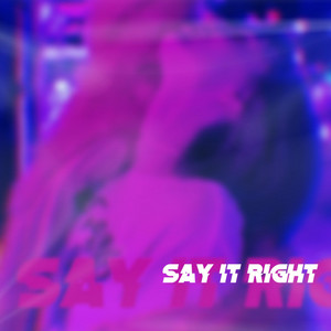 Say It Right