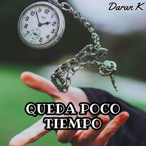 Queda poco tiempo by Daran K