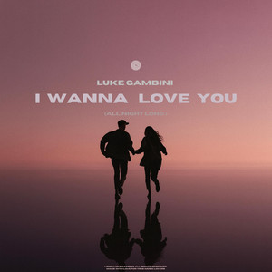 I wanna love you