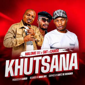 Khutsana by Malome Biki, BHONA GNT, Cabido