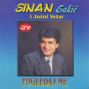 Sinan Sakić - Pogledaj me