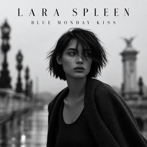 Blue Monday Kiss by LARA SPLEEN