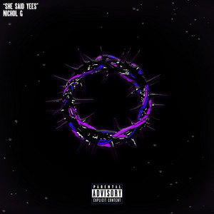 Nichol G - She Said Yees