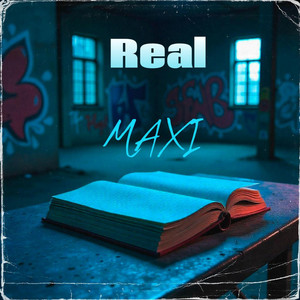 Real by MAXI