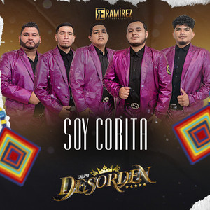 Grupo Desorden - Soy Corita