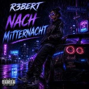 NACH MITTERNACHT by R3BERT