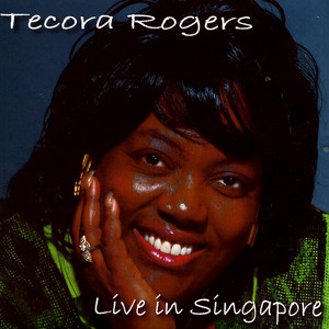 Tecora Rogers: Live in Singapore cover