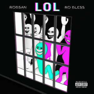 LOL by Robsan, Ro Bless