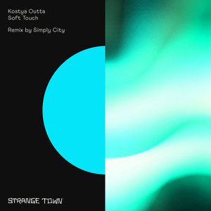 Soft Touch by Kostya Outta