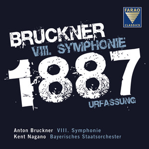 Bruckner: Symphony No. 8 (original 1887 version, ed. L. Nowak) — Anton Bruckner