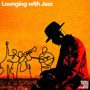 Lounging with Jazz