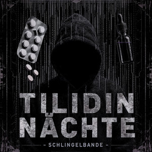 Tilidin Nächte by Schlingelbande