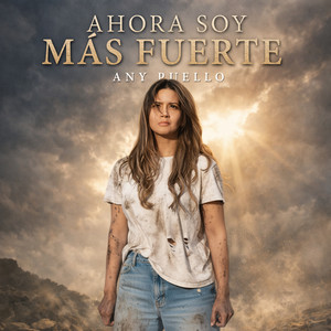 Ahora Soy Más Fuerte by Any Puello