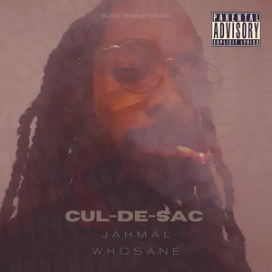 Jahmal Whosane - Cul-De-Sac
