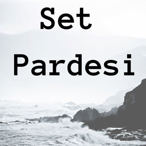 Set Pardesi - Pa Mena Ki Tawan Namanam