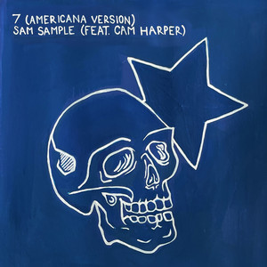 7 - Americana Version by Sam Sample, Cam Harper