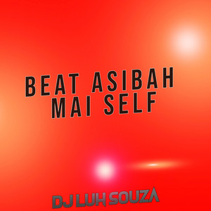 Dj Luh Souza - Beat Asibah Mai Self