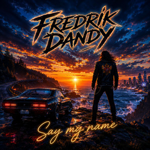 Say my name - Radio Edit by Fredrik Dandy