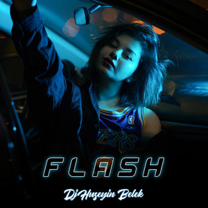 Flash by Dj Hüseyin Belek