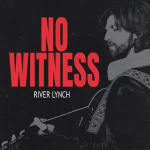 No Witness by River Lynch