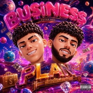 BUSINESS PLAN by Billy The Kid, 24kt