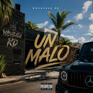 Un Malo by Wasakaka RD