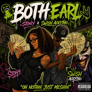 Both Earl by Swish Aceytho, Stony