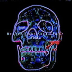 We Love Techno - Radio Edit by RYOTA