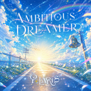 AMBITIOUS DREAMER by POLARiS