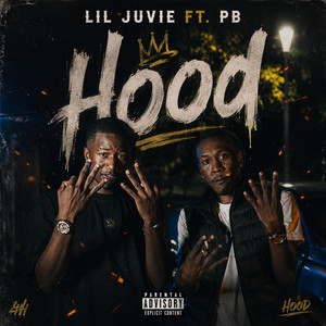 Hood by PB official, Lil Juvie