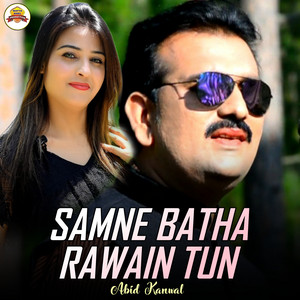 Abid Kanwal - Samne Batha Rawain Tun