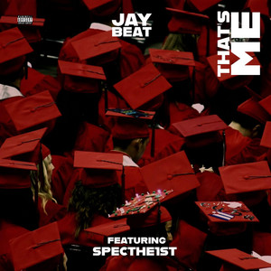 Jay Beat - That's Me (feat. SPECthe1ST)