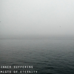 Inner Suffering — Mists of Eternity