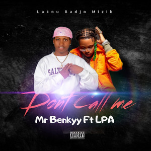 Lakou Badjo Label - Don't Call me _ Mr Benkyyy _x _ LPA Pap Drip