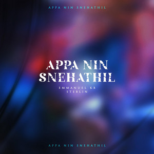 Appa Nin Snehathil by Emmanuel KB