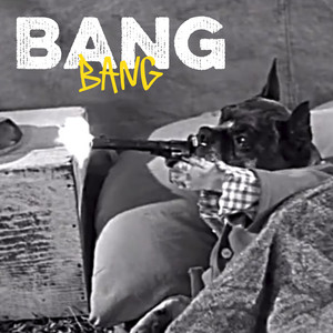 BANG BANG by DEPA