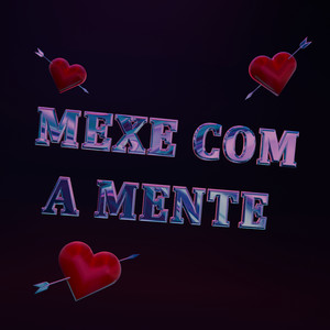 Mexe Com A Mente by Giotokos