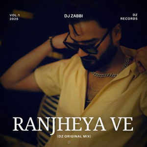 DJ Zabbi - Ranjheya Ve (Remix)