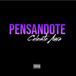 Pensandote by Celeste Aura